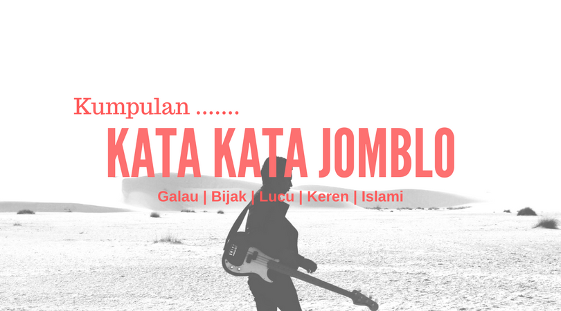 Kumpulan kata kata jomblo