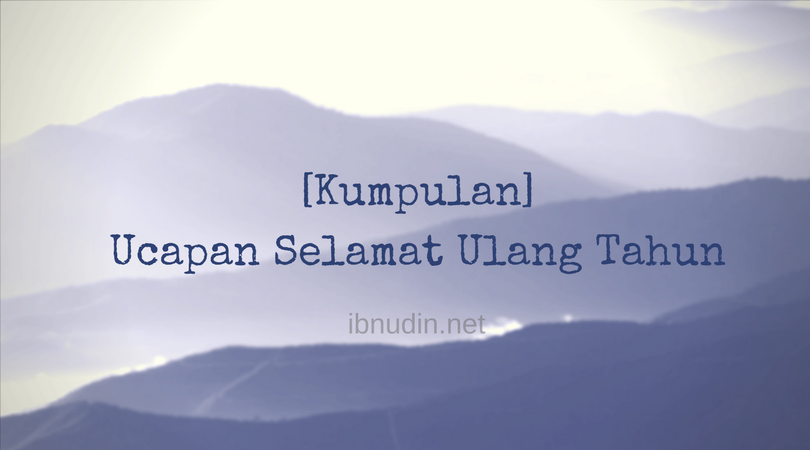 ucapan selamat ulang tahun