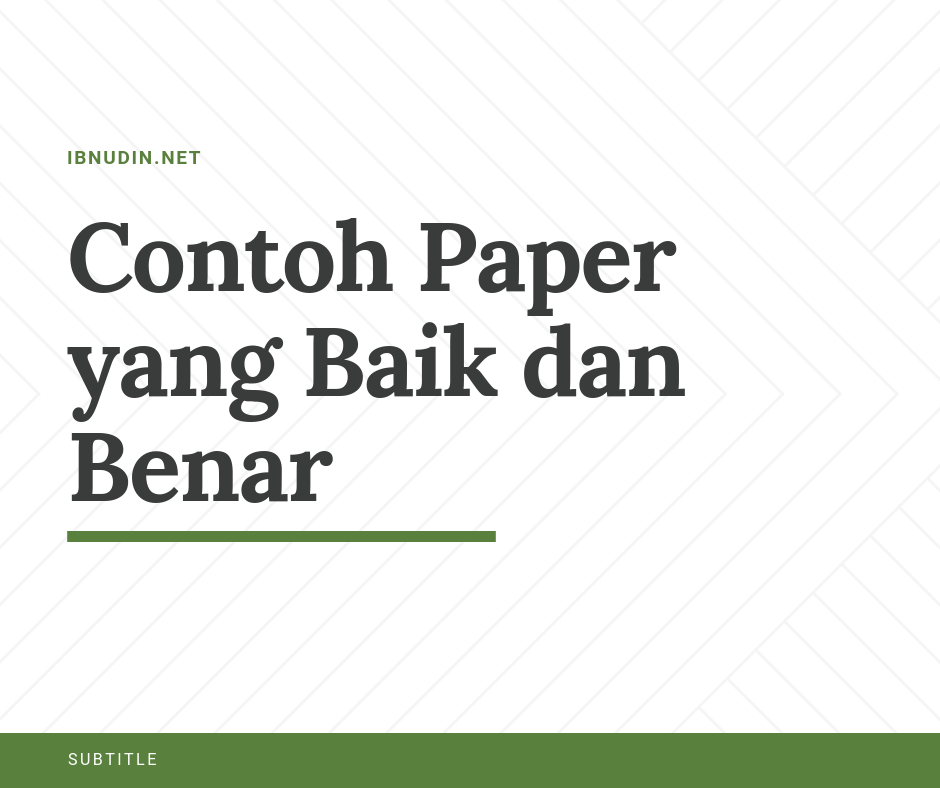 Contoh Paper yang Baik dan Benar