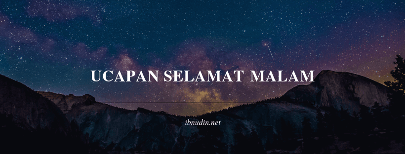 Ucapan Selamat Malam